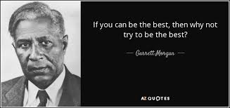 QUOTES BY GARRETT MORGAN | A-Z Quotes via Relatably.com