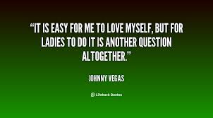 Johnny Vegas Quotes. QuotesGram via Relatably.com