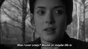 winona ryder quotes - Girl, Interrupted | Scene. | Pinterest ... via Relatably.com