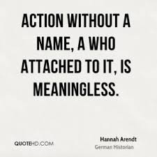 Hannah Arendt Quotes | QuoteHD via Relatably.com