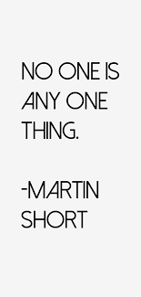 Martin Short Quotes. QuotesGram via Relatably.com