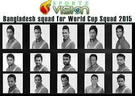 Image result for bangladesh cricket team for world cup 2015