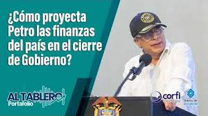 ¿Cómo proyecta el gobierno Petro sus cuentas al cierre del mandato?