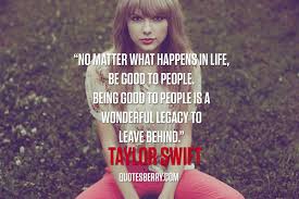 Taylor Swift Life Quotes. QuotesGram via Relatably.com