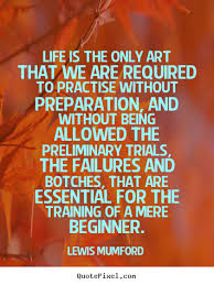 Lewis Mumford Quotes. QuotesGram via Relatably.com