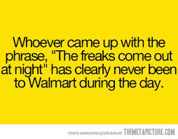 Walmart Quotes. QuotesGram via Relatably.com