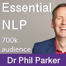 Essential NLP Podcast - Dr Phil Parker
