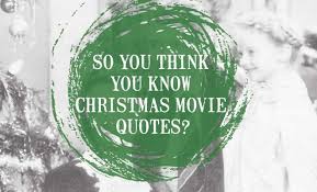 Quiz: So You Think You Know Christmas MOVIE Quotes? via Relatably.com