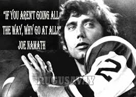 Joe Namath Football Quotes. QuotesGram via Relatably.com