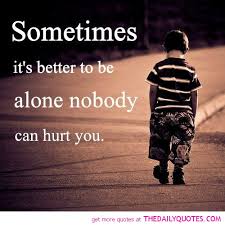 25 Sad Alone Quotes | rapidlikes.com via Relatably.com