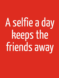 selfie-quote-for-friends.jpg via Relatably.com
