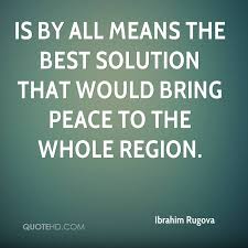 Ibrahim Rugova Quotes. QuotesGram via Relatably.com