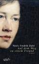 ... Cover: Niels Fredrik Dahl: Auf dem Weg zu einem Freund. Roman