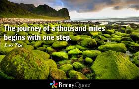 The journey of a thousand miles begins with one step. - Lao Tzu at ... via Relatably.com