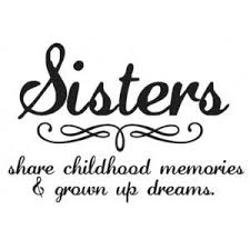 Image result for quotes for sisters