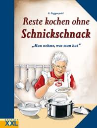 Reste kochen ohne Schnickschnack von Gerhard Poggenpohl bei ...