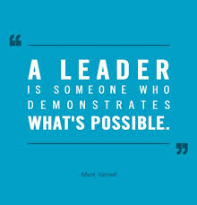 A leader is someone who demonstrates what&#39;s possible. - Mark ... via Relatably.com