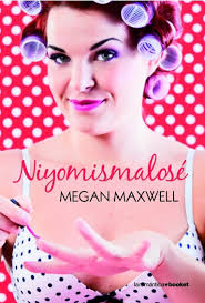 &#39;Ni yo misma lo sé&#39; es una novela romántica de Megan Maxwell. Una famosa escritora española, nacida en Núremberg (Alemania). Ha escrito obras de éxito en ... - ni-yo-misma-lo-se