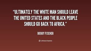 Bobby Fischer Quotes. QuotesGram via Relatably.com