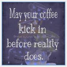 Caffeine Wisdom on Pinterest | Coffee Quotes, Caffeine and Coffee ... via Relatably.com