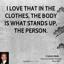 Calvin Klein Quotes | QuoteHD via Relatably.com