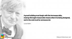 Louis Kahn Quotes. QuotesGram via Relatably.com