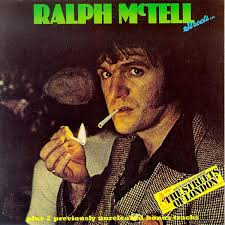 Ralph McTell. Warner Bros. Records WB 56 105 (LP, UK, 1975) Leola Record TPGCD12 (CD, UK, 1995) Repertoire Records REP 4764-WG (CD, UK, 1999) - streets