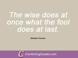 28 Quotes And Sayings From Baltasar Gracian | ComfortingQuotes.com via Relatably.com