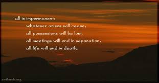 impermanence quotes - Google Search | wabi sabi | Pinterest | Google via Relatably.com