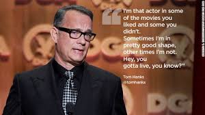 Tom Hanks Quotes. QuotesGram via Relatably.com