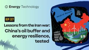 Lessons from the Iran War: China’s oil buffer and energy resilience, tested