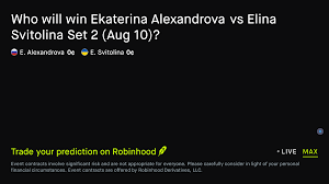 August 10, 2026: Ekaterina Alexandrova vs Elina Svitolina: Set 2 Winner Prediction Market