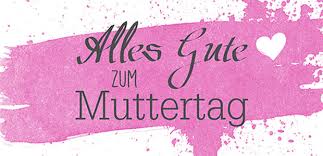 Bildergebnis für alles gute zum muttertag