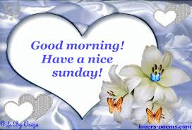 Image result for good morning sunday quotes