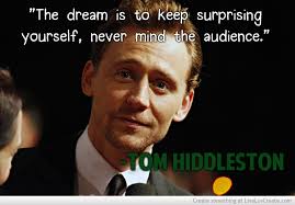 Tom Hiddleston Inspirational Quotes. QuotesGram via Relatably.com