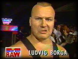 ... dass es tatsächlich der Wrestler Ludvig Borga alias Tony Halme (siehe ...