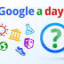 a Google a day