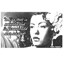 Supreme 11 important quotes by billie holiday photograph Hindi via Relatably.com