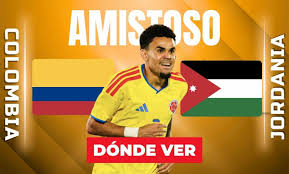 Colombia vs. Jordania EN VIVO. Partido Amistoso 2026 HOY ONLINE
