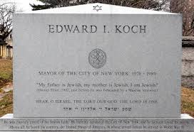 Koch&#39;s epitaph: &#39;My father is Jewish, my mother is Jewish, I am ... via Relatably.com