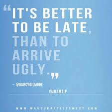 Late Funny Quotes. QuotesGram via Relatably.com