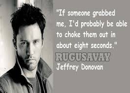 Quotes by Jeffrey Donovan @ Like Success via Relatably.com