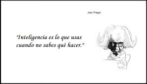 Resultado de imagen para frases de piaget