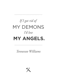 Tennessee Williams | Quotes+Words+Thoughts №1 | Pinterest | Demons ... via Relatably.com