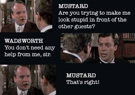 Clue...gotta love Colonel Mustard | movies and tv | Pinterest ... via Relatably.com