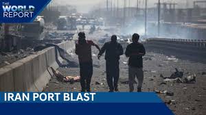 Video | Iran Port Blast: At Least 40 Dead, 1000+ Injured | Tehran Mourns Deadly Explosion | The World Report