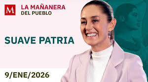 La Mañanera del Pueblo', viernes 9 de enero de 2026