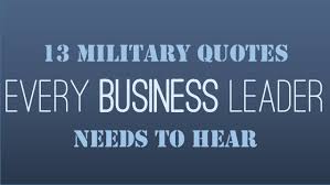 13 Military Quotes Every Business Leader Needs To Hear via Relatably.com