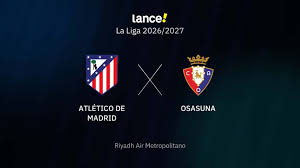 Atlético de Madrid x Osasuna: odds, palpites e onde assistir