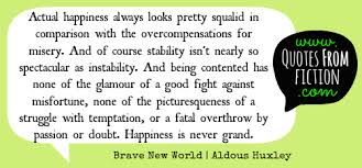 Happiness Quotes Brave New World | Quotes via Relatably.com